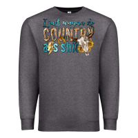 Charcoal Heather i just wanna do country Premium Sweatshirt - texasbilliewilder