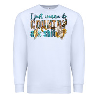 White i just wanna do country Premium Sweatshirt - texasbilliewilder