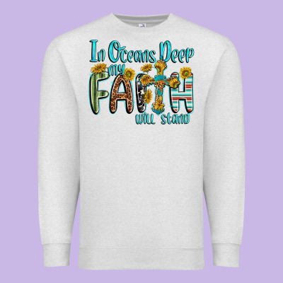 Premium Sweatshirt in oceans deep faith will stand