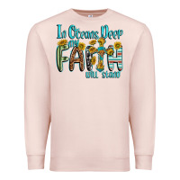 Pale Pink in oceans deep faith will stand Premium Sweatshirt - texasbilliewilder