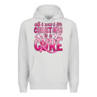 Dove Grey all i want for christmas is a cure Premium Hoodie - JahusDesignShop