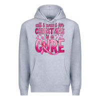 Heather Grey all i want for christmas is a cure Premium Hoodie - JahusDesignShop