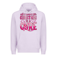 Lilac all i want for christmas is a cure Premium Hoodie - JahusDesignShop