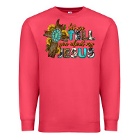 Cardinal let me tell you about my jesus western Premium Sweatshirt - texasbilliewilder