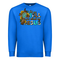 True Royal let me tell you about my jesus western Premium Sweatshirt - texasbilliewilder