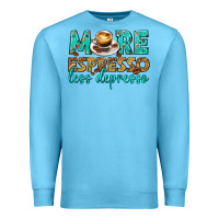 Ocean Blue more espresso less depresso western Premium Sweatshirt - texasbilliewilder