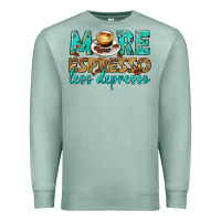 Seafoam more espresso less depresso western Premium Sweatshirt - texasbilliewilder