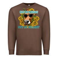 Chestnut not my pasture not my bullshit Premium Sweatshirt - texasbilliewilder