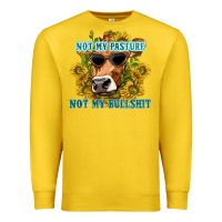 Lemon not my pasture not my bullshit Premium Sweatshirt - texasbilliewilder