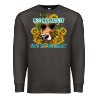 Smoke not my pasture not my bullshit Premium Sweatshirt - texasbilliewilder