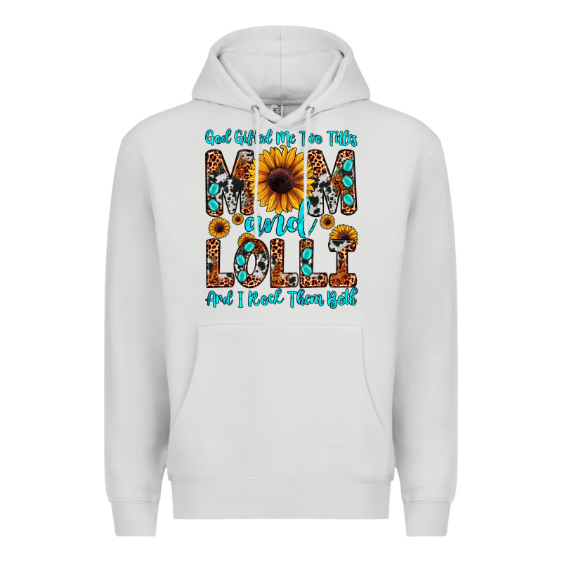God Gifted Me Two Titles Mom And Lolli  And I Rock Premium Hoodie by JahusDesignShop | Teevron