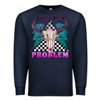 Navy somebodys problem Premium Sweatshirt - texasbilliewilder