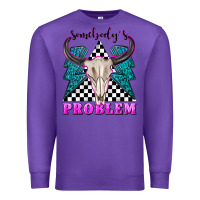Purple somebodys problem Premium Sweatshirt - texasbilliewilder