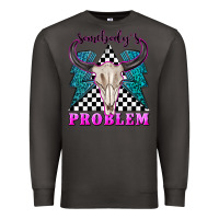 Smoke somebodys problem Premium Sweatshirt - texasbilliewilder