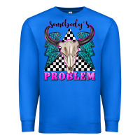 True Royal somebodys problem Premium Sweatshirt - texasbilliewilder