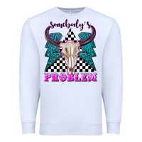 White somebodys problem Premium Sweatshirt - texasbilliewilder