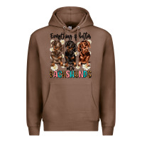 Chestnut everything is better with dachshunds Premium Hoodie - JahusDesignShop
