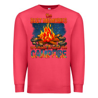 The Best Memories Are Made Around The Campfire Premium Sweatshirt | Teevron