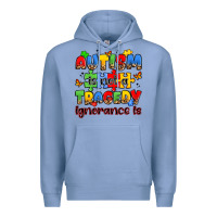 Colony Blue autism is not a tragedy ignorance is Premium Hoodie - JahusDesignShop