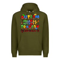 Army Green autism is not a tragedy ignorance is Premium Hoodie - JahusDesignShop