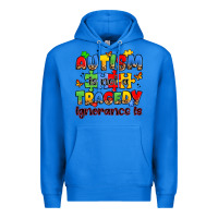 True Royal autism is not a tragedy ignorance is Premium Hoodie - JahusDesignShop