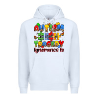 White autism is not a tragedy ignorance is Premium Hoodie - JahusDesignShop