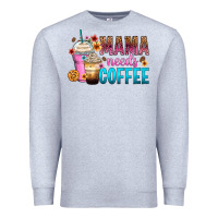 Heather Grey mama needs coffee Premium Sweatshirt - Zillion Design Studio