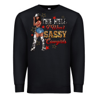Black the heel i wont sassy cowgirls Premium Sweatshirt - texasbilliewilder