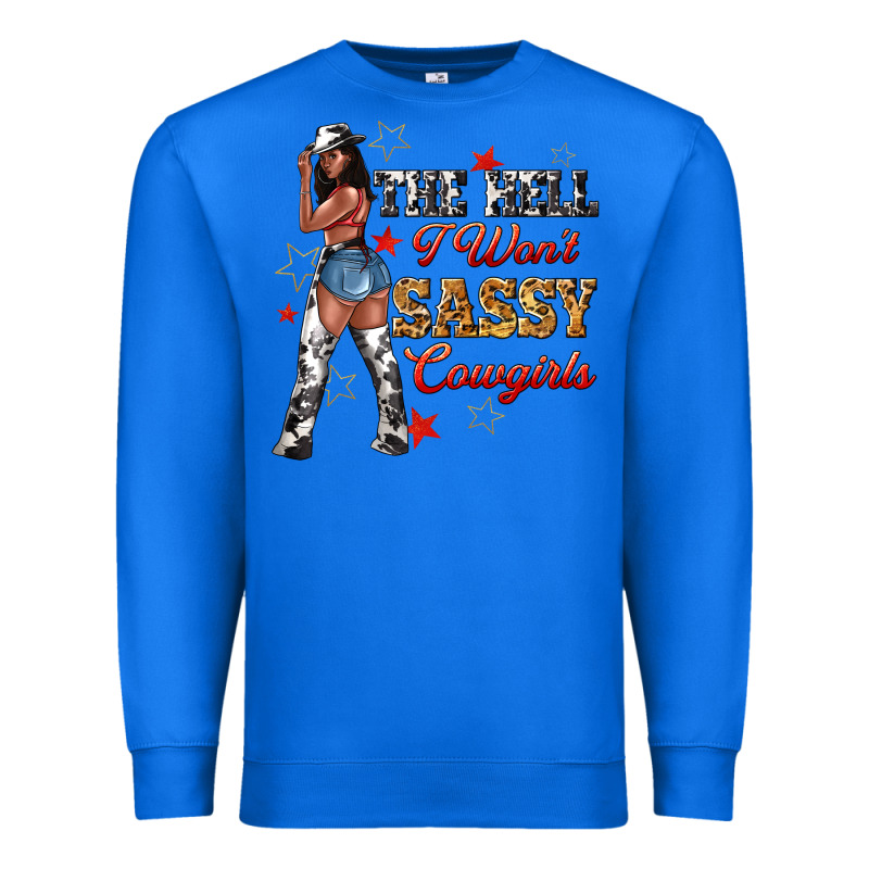 The Heel I Wont Sassy Cowgirls Premium Sweatshirt by texasbilliewilder | Teevron