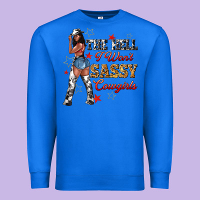 Premium Sweatshirt the heel i wont sassy cowgirls