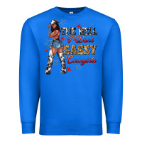True Royal the heel i wont sassy cowgirls Premium Sweatshirt - texasbilliewilder