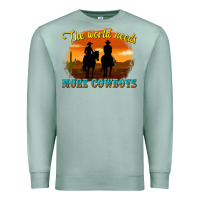 Seafoam the world needs more cowboys Premium Sweatshirt - texasbilliewilder
