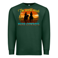 Sports Green the world needs more cowboys Premium Sweatshirt - texasbilliewilder