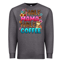 Charcoal Heather half mama half coffee Premium Sweatshirt - Zillion Design Studio