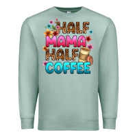 Seafoam half mama half coffee Premium Sweatshirt - Zillion Design Studio