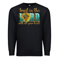 Black trust in the lord with all your heart Premium Sweatshirt - texasbilliewilder
