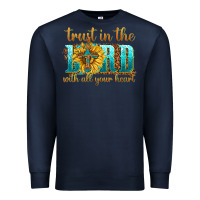 Navy trust in the lord with all your heart Premium Sweatshirt - texasbilliewilder