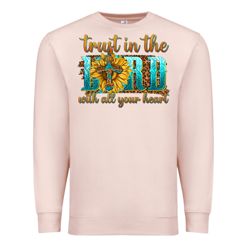 Trust In The Lord With All Your Heart Premium Sweatshirt by texasbilliewilder | Teevron