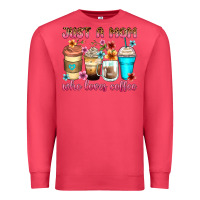 Just A Mom Who Loves Coffee Premium Sweatshirt | Teevron