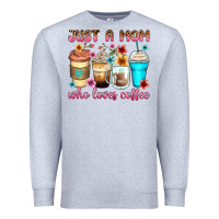 Heather Grey just a mom who loves coffee Premium Sweatshirt - Zillion Design Studio