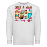 Oatmeal Heather just a mom who loves coffee Premium Sweatshirt - Zillion Design Studio
