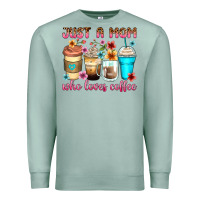 Seafoam just a mom who loves coffee Premium Sweatshirt - Zillion Design Studio