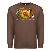 Chestnut With god all things are possible with sunflower Premium Sweatshirt - texasbilliewilder