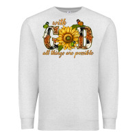 Oatmeal Heather With god all things are possible with sunflower Premium Sweatshirt - texasbilliewilder