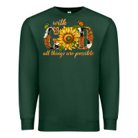 Sports Green With god all things are possible with sunflower Premium Sweatshirt - texasbilliewilder