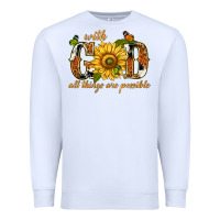 White With god all things are possible with sunflower Premium Sweatshirt - texasbilliewilder