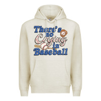 Oatmeal Heather theres no crying in baseball Premium Hoodie - JahusDesignShop