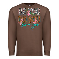 Chestnut be you do you for you Premium Sweatshirt - texasbilliewilder