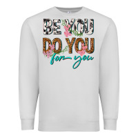 Dove Grey be you do you for you Premium Sweatshirt - texasbilliewilder