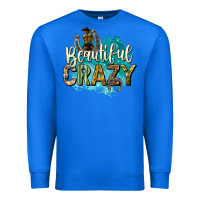 True Royal beautiful crazy Premium Sweatshirt - texasbilliewilder